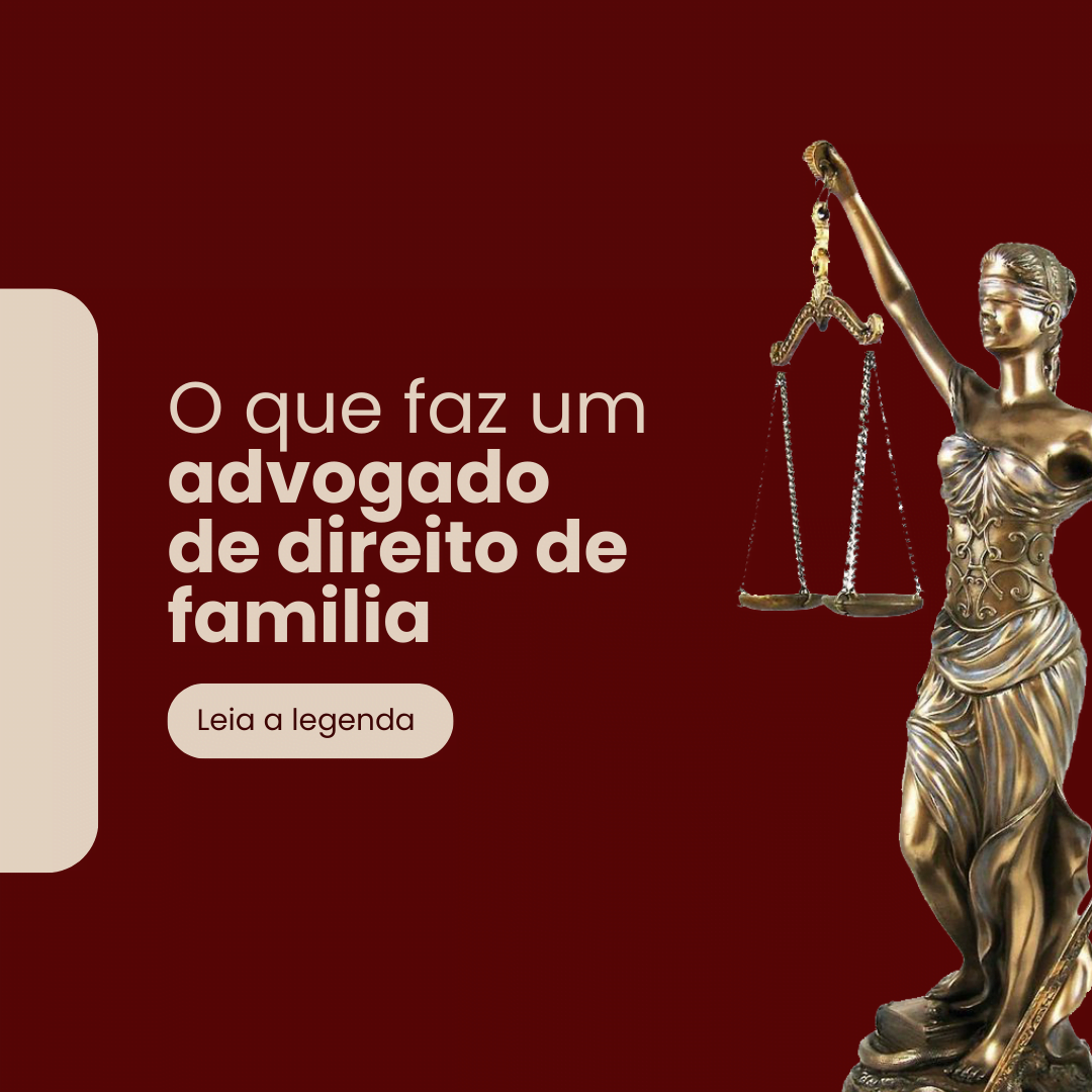 O que faz um advogado de Direito de Família
